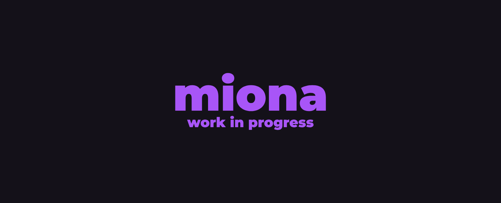 Introduction - Miona Docs